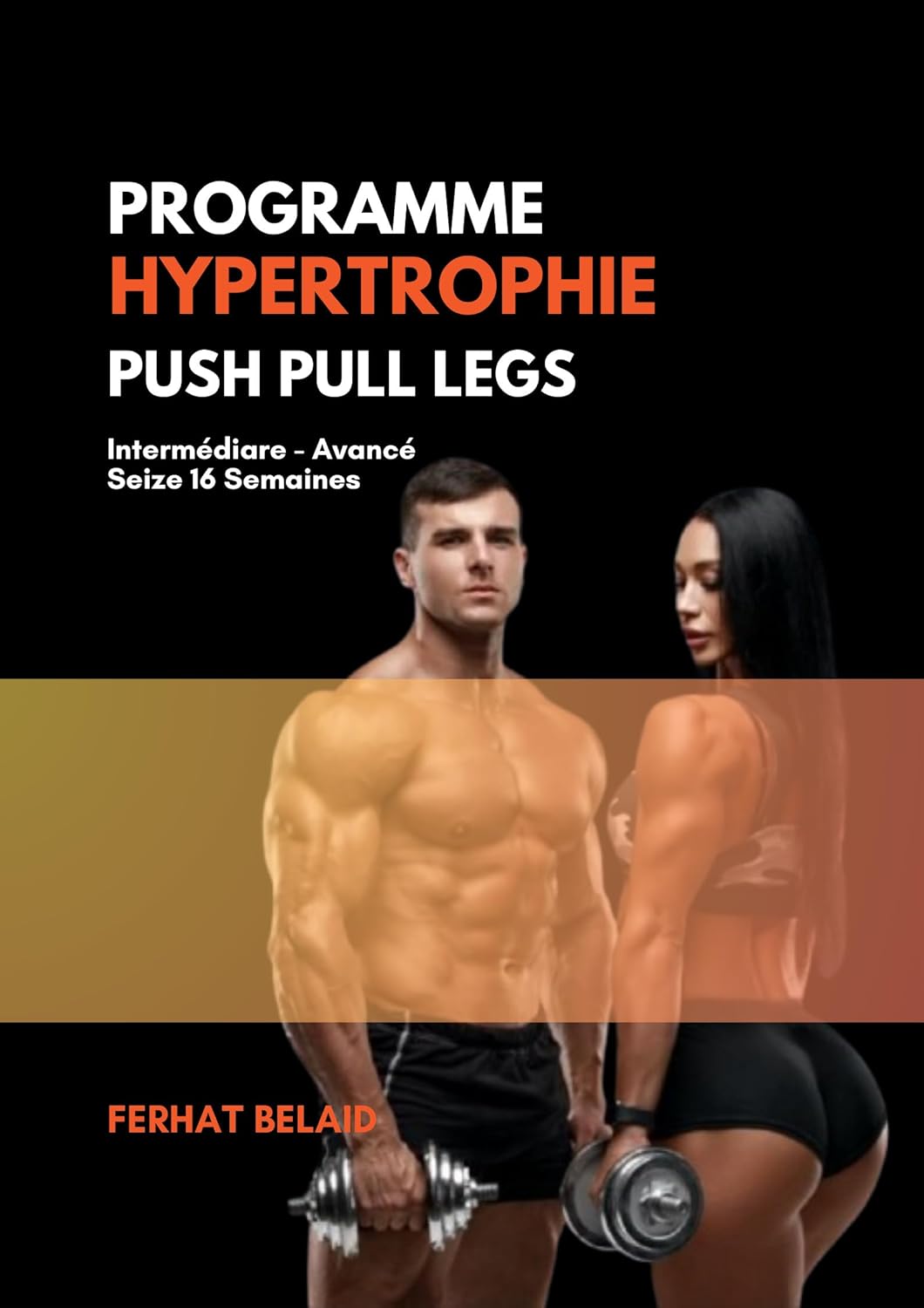 Programme d'Hypertrophie Push Pull Legs: Intermédiaire - Avancé 16 Semaines
