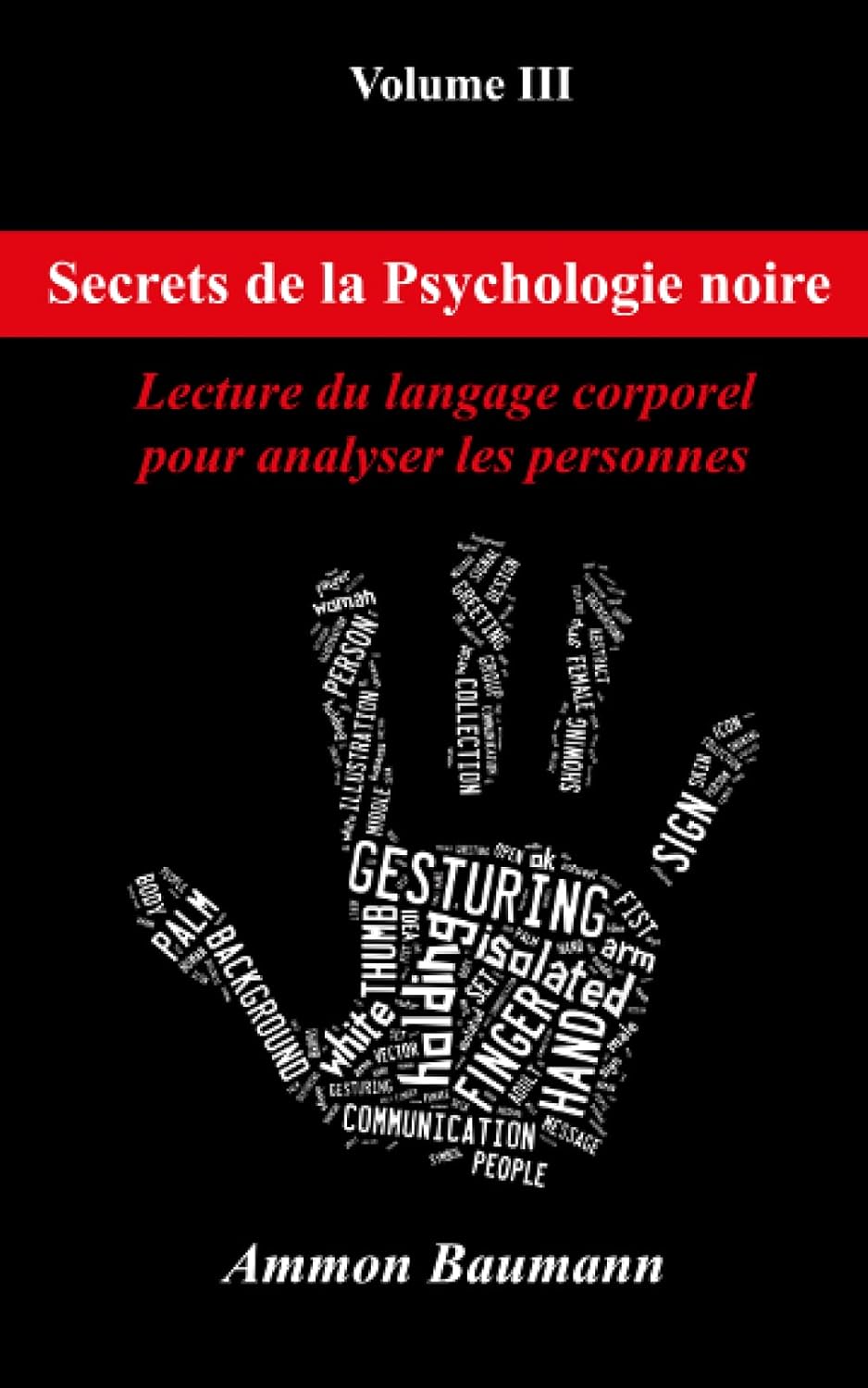 Secrets de la psychologie noire: Lecture du langage corporel pour analyser les personnes