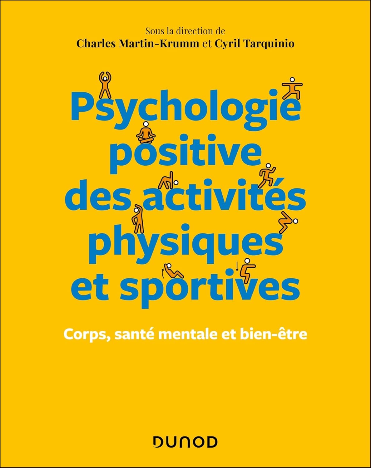 Psychologie positive des activités physiques et sportives: Corps, santé mentale et bien-être