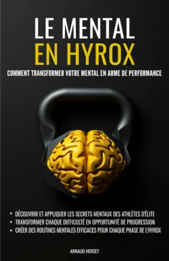 Le mental en Hyrox: Comment transformer votre mental en arme de performance
