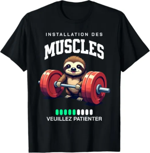 Paresseux Installation des Muscles Gym Musculation Crossfit T-Shirt