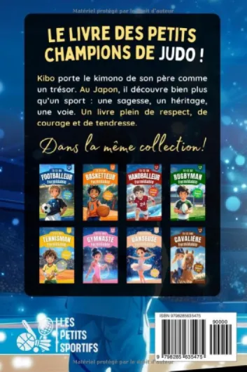 Judo Enfant : Tu es un Judoka Formidable: Une aventure pleine d’émotions autour du judo et de ses valeurs, pour les petits judokas de 6 à 10 ans - Le .. - idéal pour tous les jeunes curieux du tatami.
