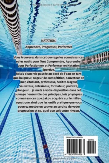 NATATION: Apprendre, Progresser, Performer en Natation Sportive - Du Débutant à l'Expert - Théorie et Pratique